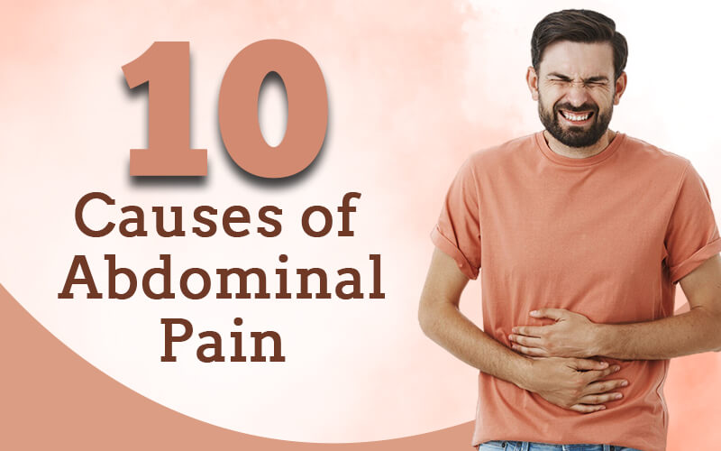 10 Causes of Abdominal Pain